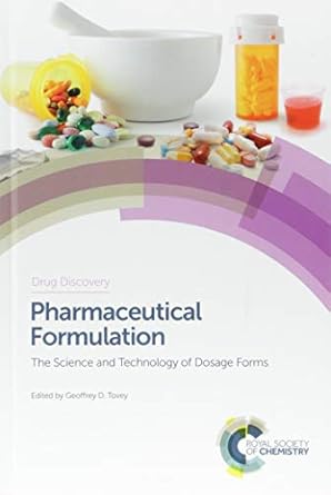 pharmaceutical formulation the science and technology of dosage forms 1st edition geoffrey d tovey