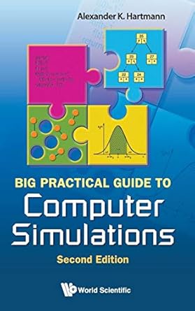 big practical guide to computer simulations 1st edition hartmann alexander k 9814571768, 978-9814571760