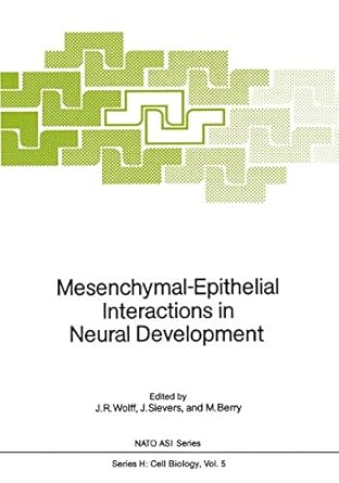 mesenchymal epithelial interactions in neural development 1st edition joachim r wolff ,jobst sievers ,martin