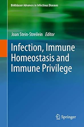 infection immune homeostasis and immune privilege 1st edition joan stein streilein 303480797x, 978-3034807975
