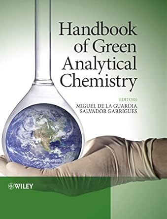 handbook of green analytical chemistry 1st edition miguel de la guardia ,salvador garrigues 0470972017,