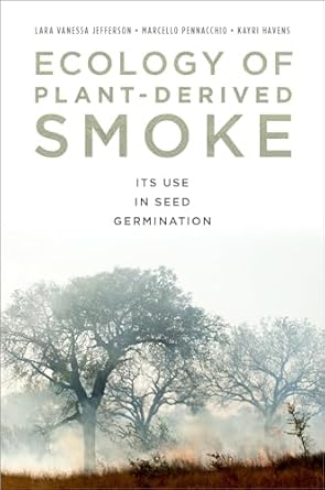 ecology of plant derived smoke its use in seed germination 1st edition lara jefferson ,marcello pennacchio