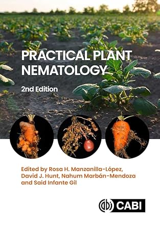 practical plant nematology 1st edition rosa h manzanilla lopez ,david hunt ,dr nahum marban mendoza ,dr said