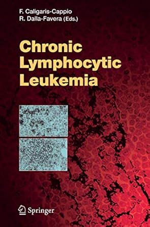 chronic lymphocytic leukemia 1st edition federico caligaris cappio ,riccardo dalla favera 3540252797,