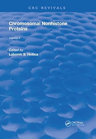 chromosomal nonhistone protein 1st edition l s hnilica 1315891581, 978-1315891583