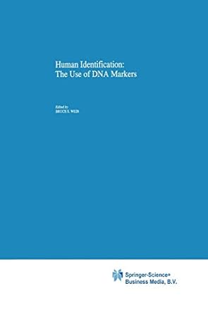 human identification the use of dna markers 1st edition bruce s weir 0792335201, 978-0792335207