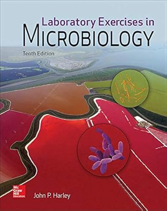 laboratory exercises in microbiology standalone book 1st edition joanne willey 1259657574, 978-1259657573