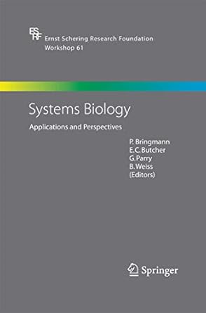 systems biology applications and perspectives 1st edition p bringmann ,e butcher ,g parry ,b weiss