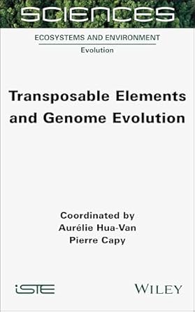 transposable elements and genome evolution 1st edition aurelie hua van ,pierre capy 1789451787, 978-1789451788