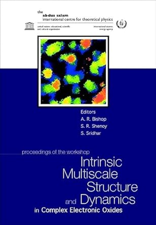 intrinsic multiscale structure and dynamics in complex electronic oxides proceedings of the workshop 1st