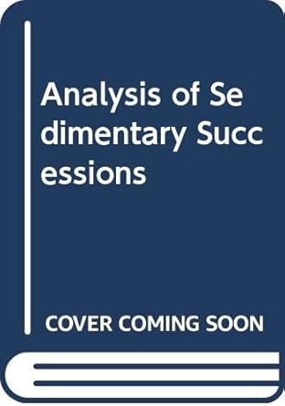analysis of sedimentary successions 1st edition a bhattacharyya ,c chakraborty 9058092097, 978-9058092090