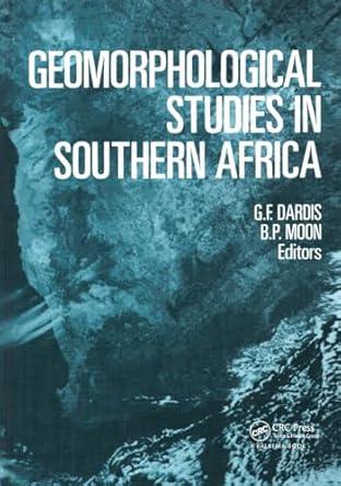 geomorphological studies in southern africa proceedings of a symposium transkei 8 11 april 1988 1st edition g