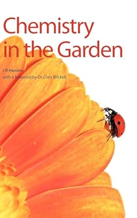 chemistry in the garden 1st edition james r hanson ,chris brickell 0854048979, 978-0854048977