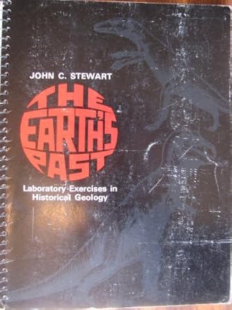 the earths past laboratory exercises in historical geology 1st edition john conyngham stewart 0808719556,