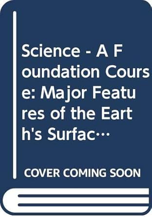 major features of the earths surface continental movement sea floor spreading and plate tectonics 1st edition