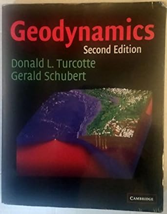 geodynamics 1st edition donald l turcotte ,gerald schubert 0521666244, 978-0521666244