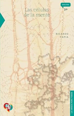 las celulas de la mente 1st edition tapia ricardo 9681669169, 978-9681669164