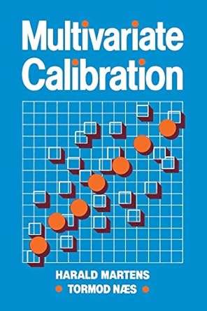 multivariate calibration 1st edition harald martens ,tormod naes 0471930474, 978-0471930471
