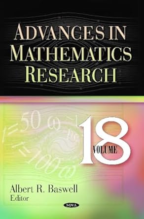 advances in mathematics research 1st edition albert r baswell 1624179304, 978-1624179303