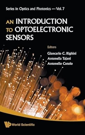 introduction to optoelectronic sensors an 1st edition al giancarlo c righini tajani et 9812834125,