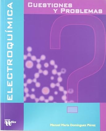 electroquimica cuestiones y problemas 1st edition manuel m dominguez ,elsa galicia ,editorial helice