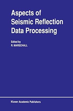 aspects of seismic reflection data processing 1st edition r marschall 9401074372, 978-9401074377