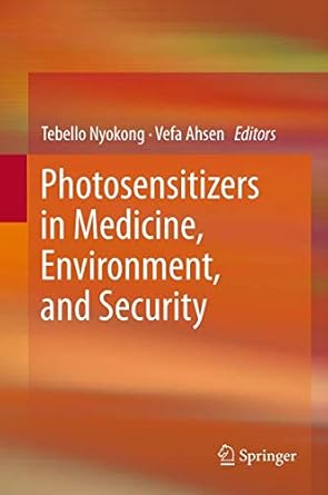 photosensitizers in medicine environment and security 1st edition tebello nyokong ,vefa ahsen 9048138701,