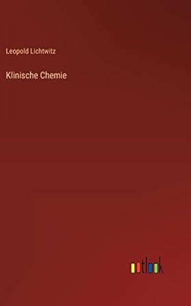 klinische chemie 1st edition leopold lichtwitz 3368256610, 978-3368256616