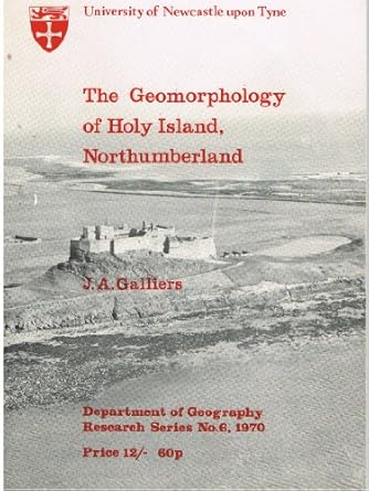 the geomorphology of holy island northumberland 1st edition john albert galliers 0902155032, 978-0902155039