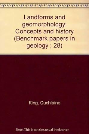landforms and geomorphology concepts and history 1st edition cuchlaine a m king 0879331925, 978-0879331924
