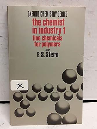 the chemist in industry 1st edition e s stern 019855415x, 978-0198554158