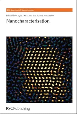 nanocharacterisation 1st edition angus i kirkland ,sarah haigh 0854042415, 978-0854042418