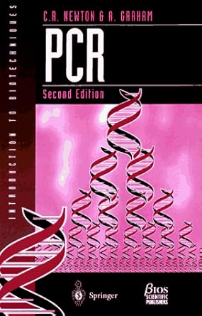 pcr 1st edition c r newton ,a graham 0387915060, 978-0387915067