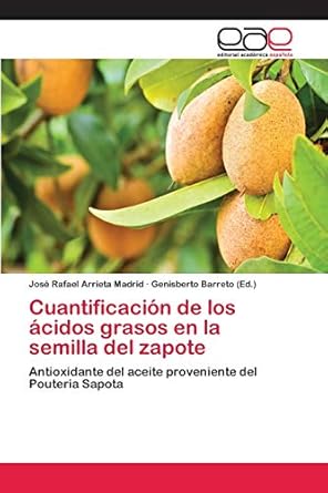 cuantificacion de los acidos grasos en la semilla del zapote antioxidante del aceite proveniente del pouteria