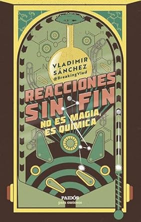 reacciones sin fin no es magia es quimica 1st edition vladimir sanchez 8449341590, 978-8449341595