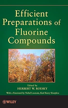 efficient preparations of fluorine compounds 1st edition herbert w roesky ,karl barry sharpless 111807856x,
