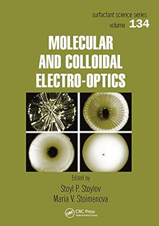 molecular and colloidal electro optics 1st edition maria v stoimenova ,stoyl p stoylov 0367453487,