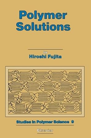 polymer solutions 1st edition hiroshi fujita 0444564276, 978-0444564276