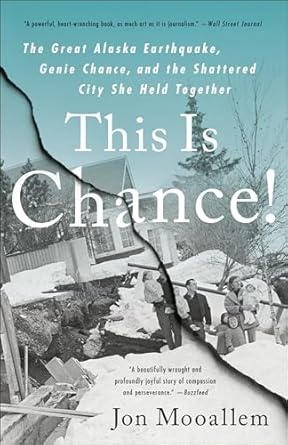 this is chance the great alaska earthquake genie chance and the shattered city she held together 1st edition