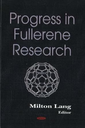 progress in fullerene research 1st edition milton lang 1600218415, 978-1600218415