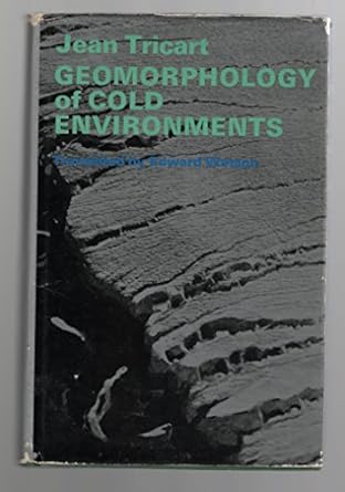 geomorphology of cold environments 1st edition jean tricart 0333086848, 978-0333086841