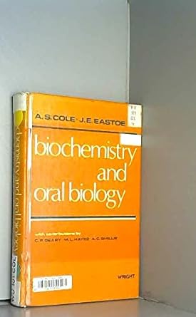 biochemistry and oral biology 1st edition anne s cole 0723603863, 978-0723603863