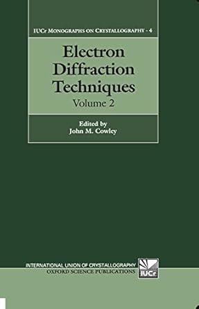 electron diffraction techniques 1st edition john m cowley 0198557337, 978-0198557333