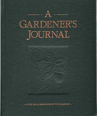 gardeners journal a ten year chronicle of your garden 1st edition robert r lunan ,lee valley tools