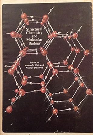 structural chemistry and molecular biology 1st edition alexander norman davidson rich 0716701359,