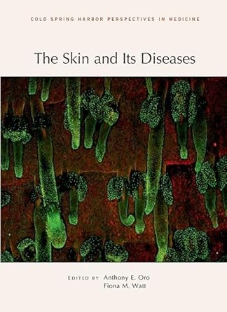 the skin and its diseases 1st edition fiona m watt ,anthony oro 1621820238, 978-1621820239