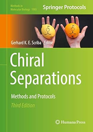 chiral separations methods and protocols 1st edition gerhard k e scriba 1493994379, 978-1493994373