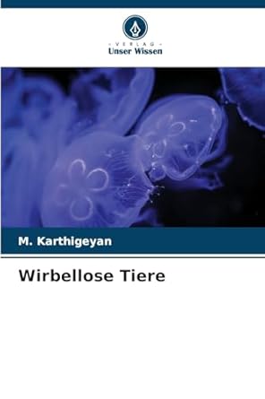 wirbellose tiere 1st edition m karthigeyan 6208500915, 978-6208500917