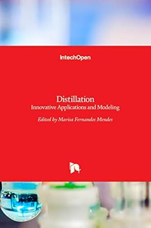 distillation innovative applications and modeling 1st edition marisa fernandes mendes 9535132016,