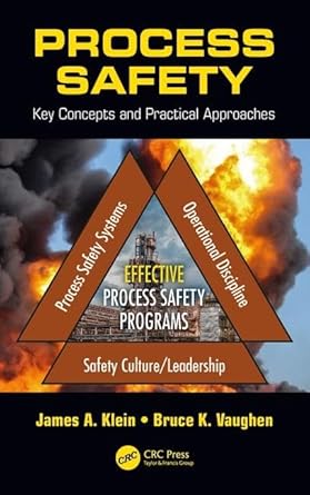 process safety key concepts and practical approaches 1st edition james a klein ,bruce k vaughen 146656542x,